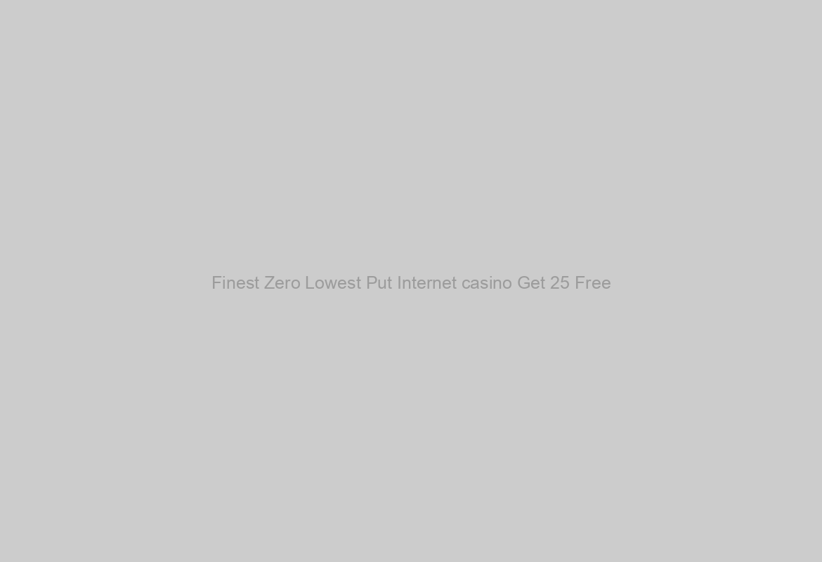 Finest Zero Lowest Put Internet casino Get 25 Free